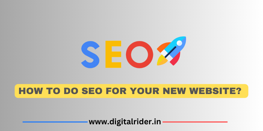 How to do SEO for Your New Website?